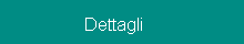 Dettagli